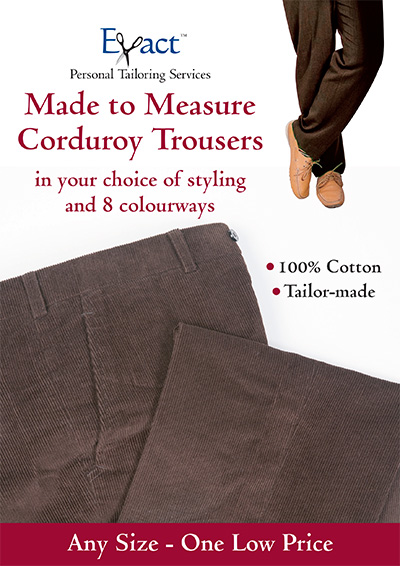 Exact Tailoring Catalog Made to Measure Coduroy Trousers in your choice of styling and 8 colourways